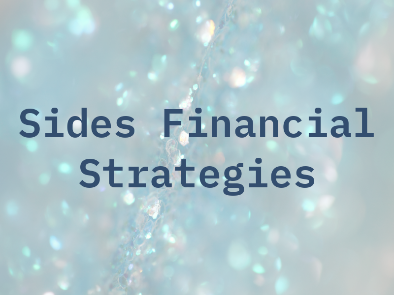 Sides Financial Strategies