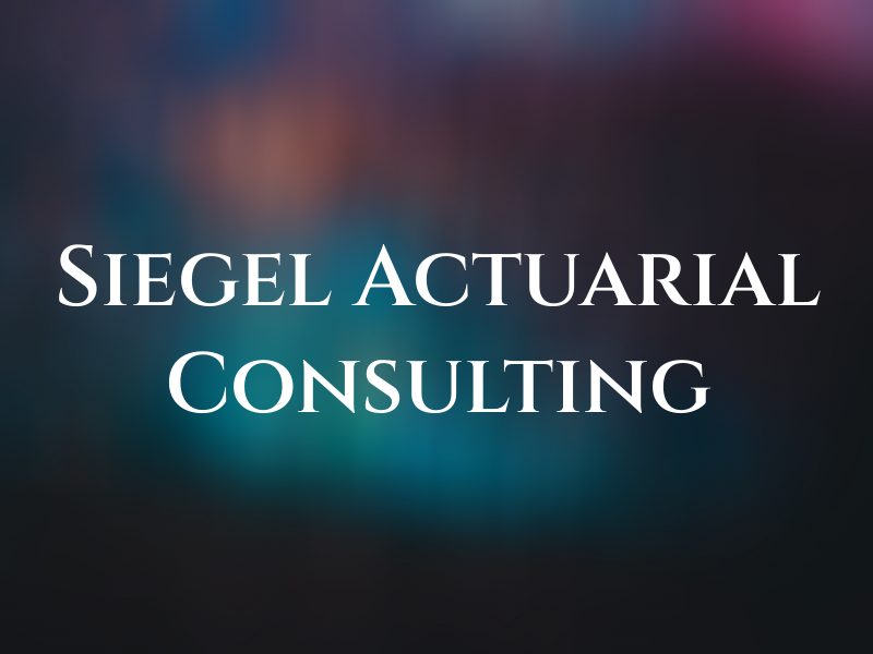 Siegel Actuarial Consulting