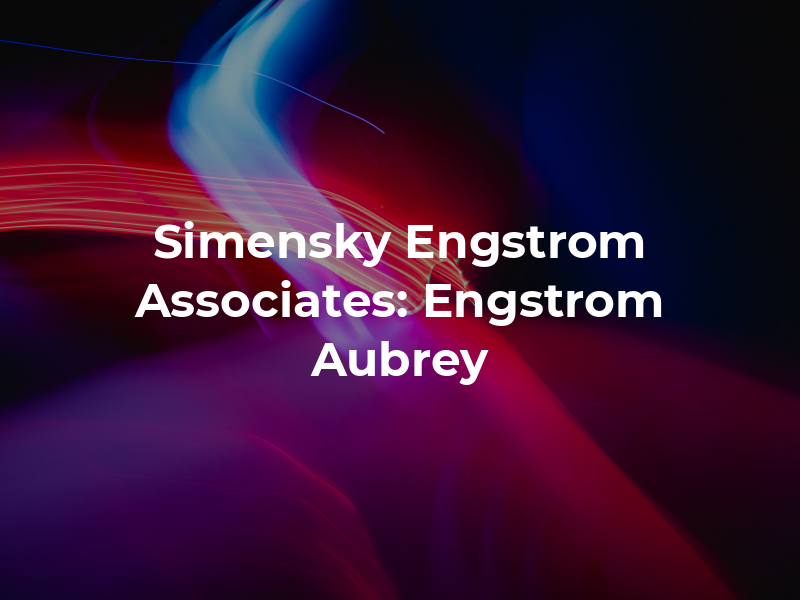 Simensky Engstrom & Associates: Engstrom Jr Aubrey