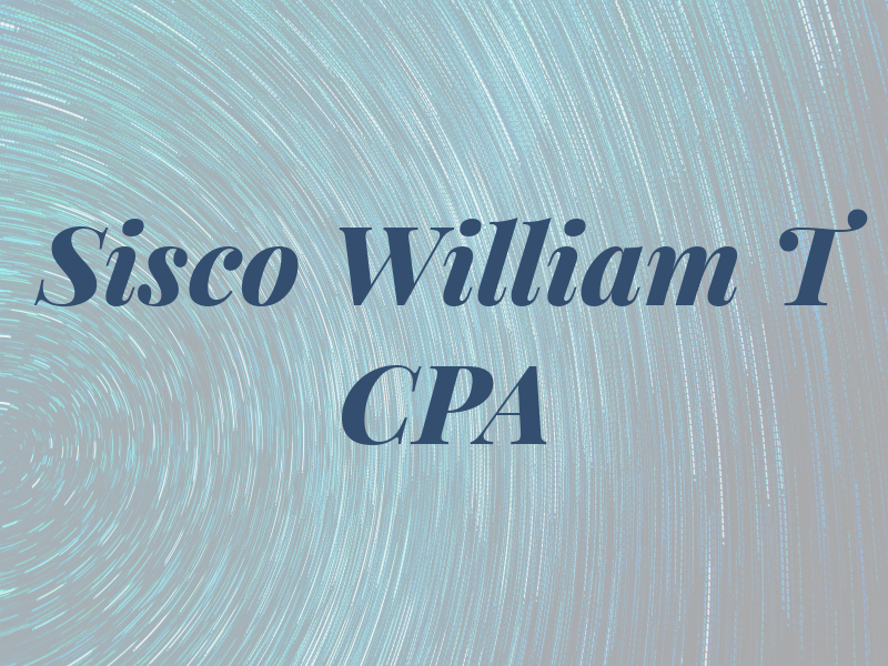 Sisco William T CPA