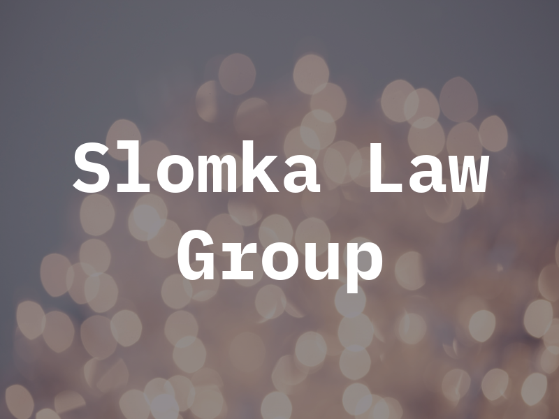 Slomka Law Group