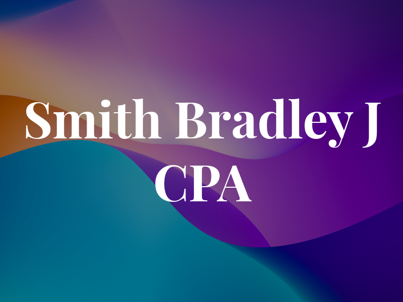 Smith Bradley J CPA