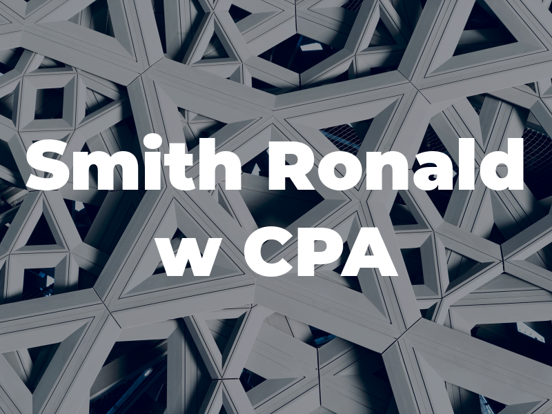 Smith Ronald w CPA