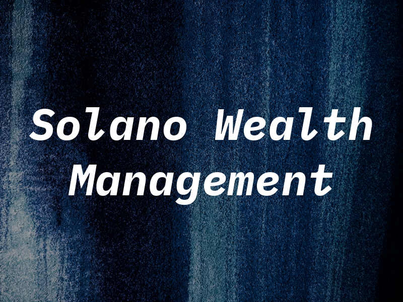 Solano Wealth Management