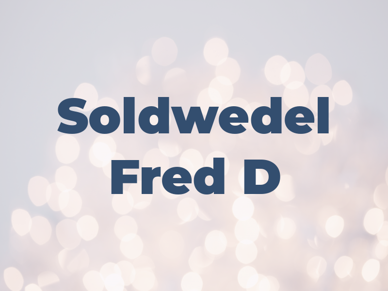 Soldwedel Fred D