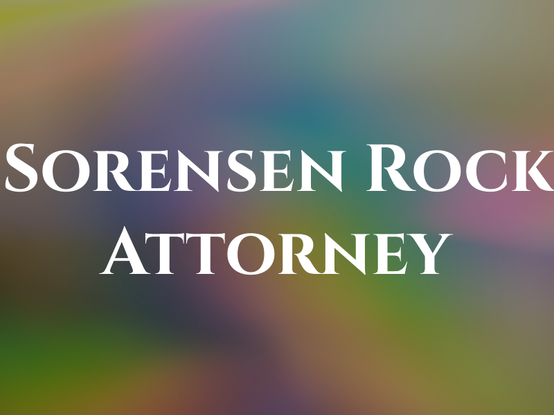 Sorensen Rock C Attorney At Law