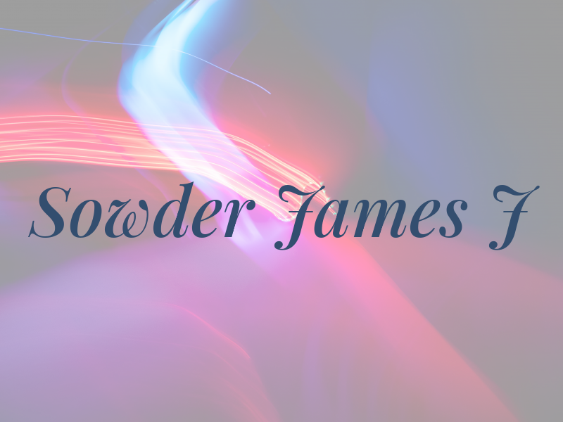 Sowder James J