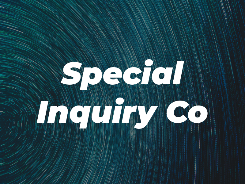 Special Inquiry Co