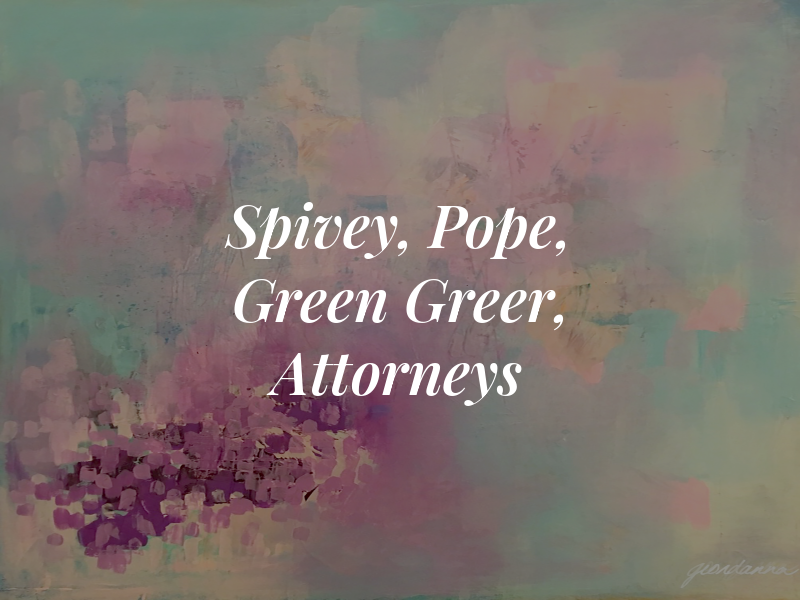 Spivey, Pope, Green & Greer, Attorneys at Law