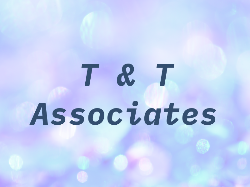 T & T Associates