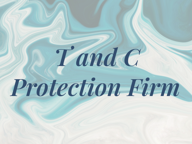 T and C Protection Firm