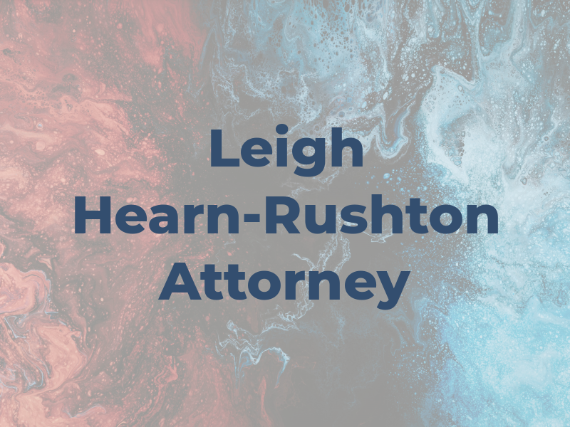 T. Leigh Hearn-Rushton Attorney at Law