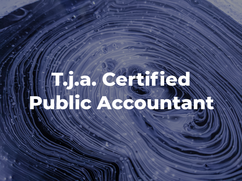 T.j.a. Certified Public Accountant