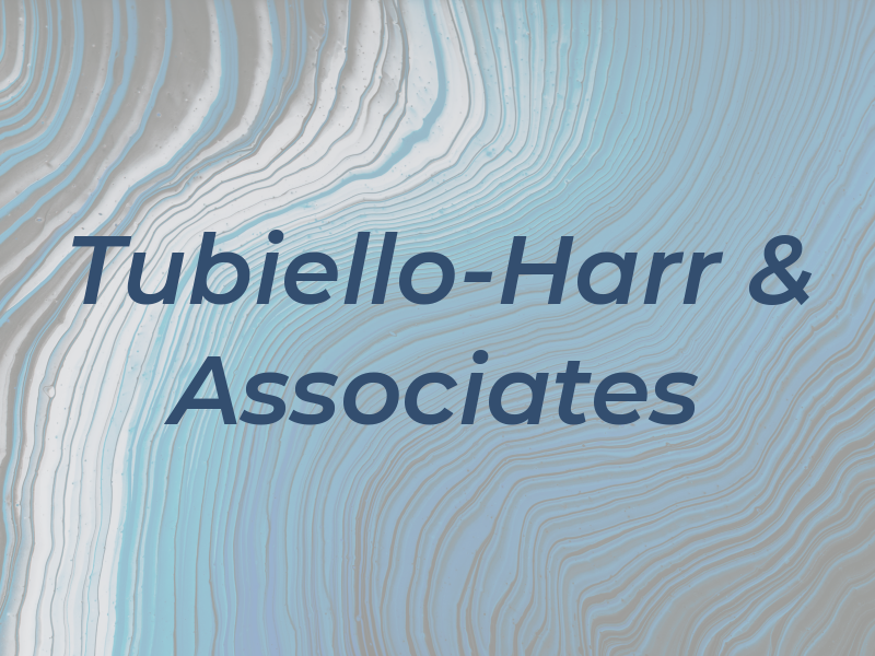 Tubiello-Harr & Associates