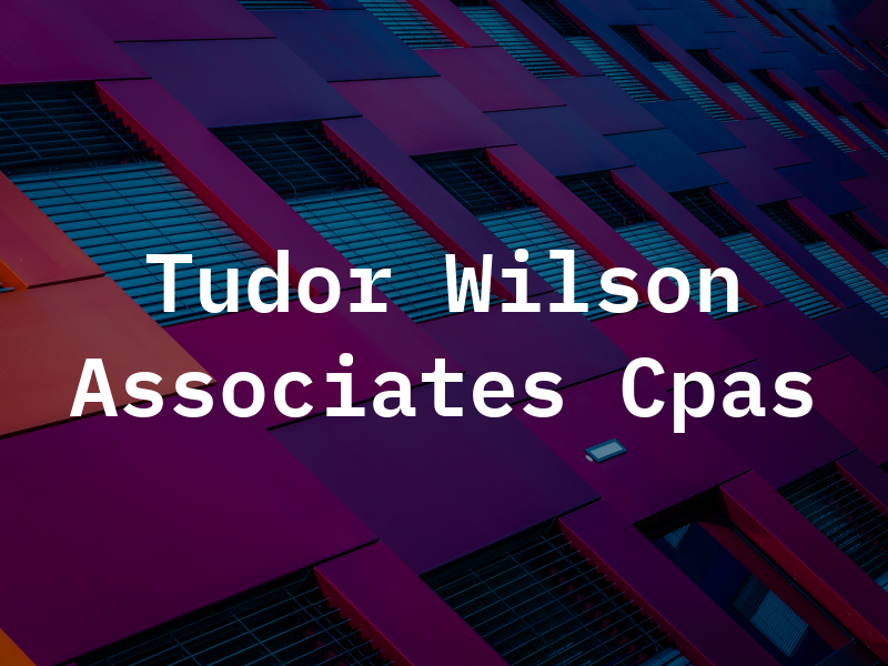 Tudor Wilson & Associates Cpas