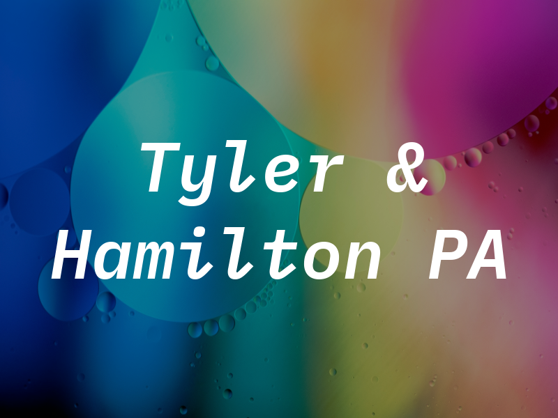 Tyler & Hamilton PA