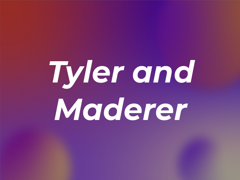 Tyler and Maderer