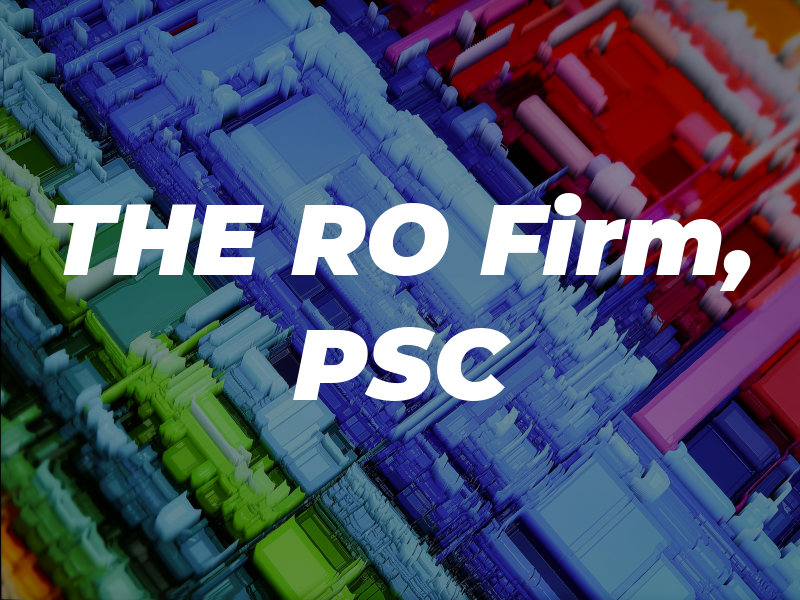 THE RO Firm, PSC