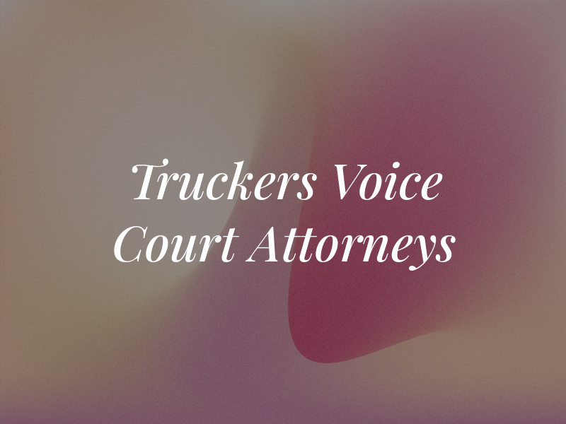 TVC Truckers Voice In Court Attorneys