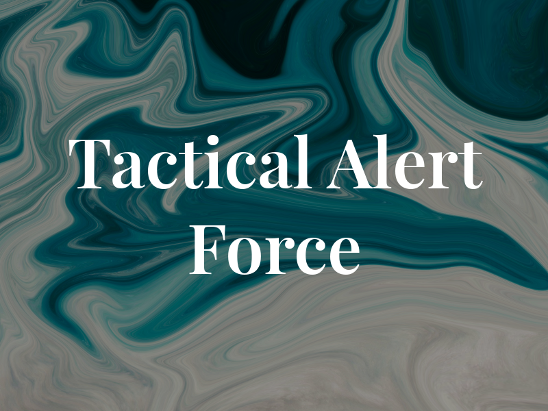 Tactical Alert Force