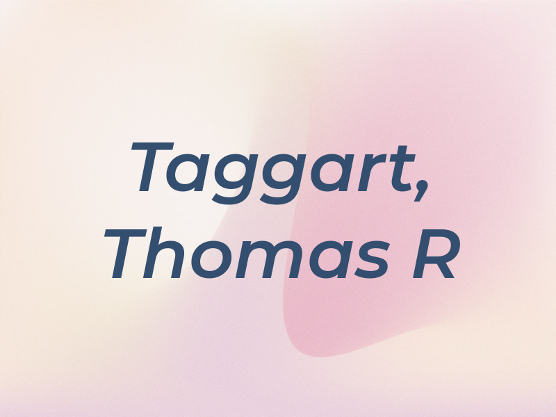 Taggart, Thomas R