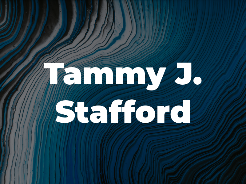 Tammy J. Stafford