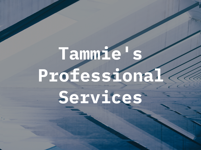 Tammie's Professional Services