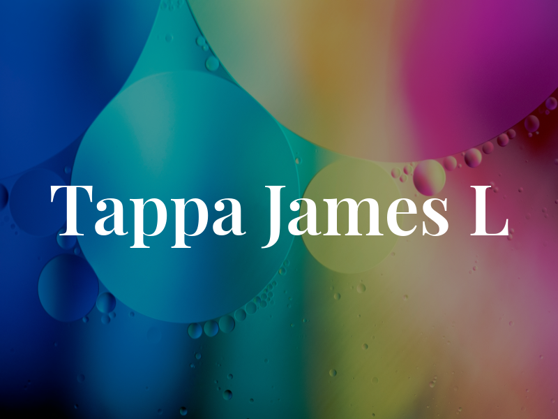 Tappa James L