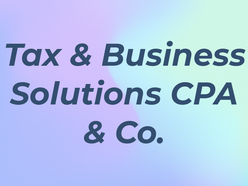 Tax & Business Solutions CPA & Co.