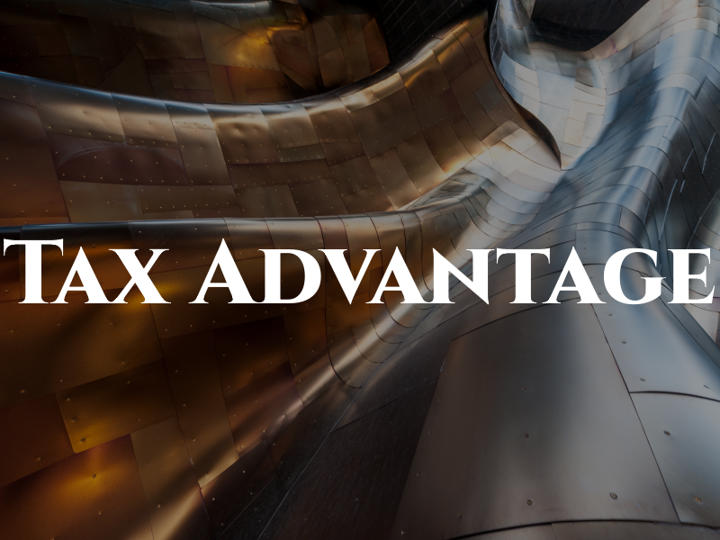 Tax Advantage