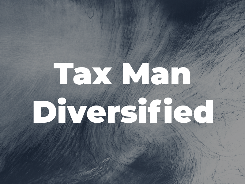 Tax Man Diversified