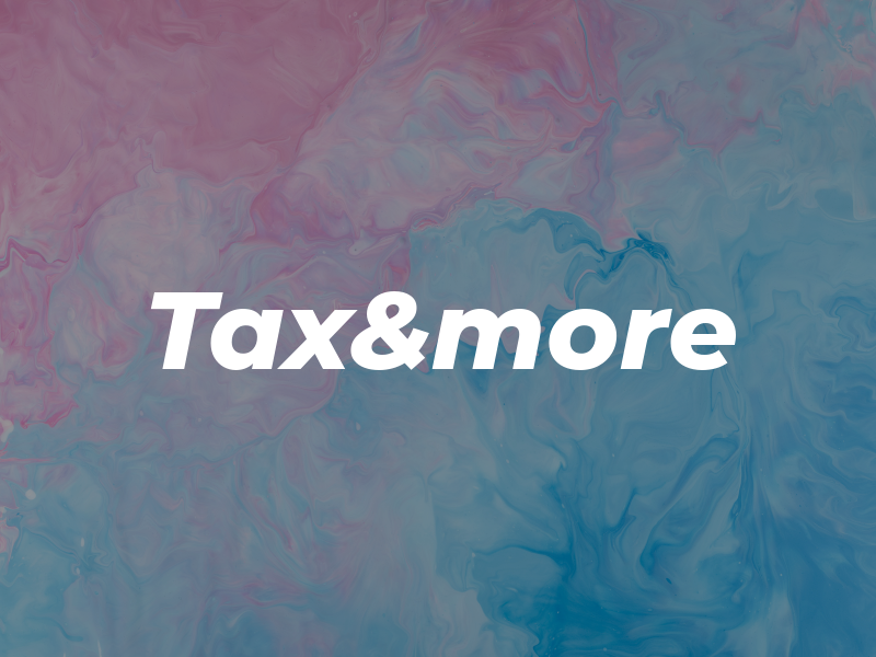 Tax&more
