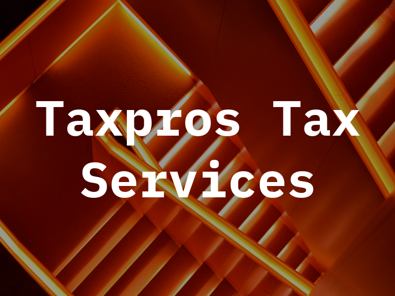Taxpros Tax Services