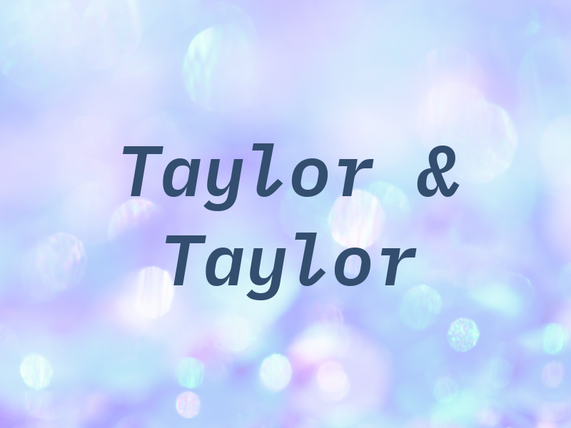 Taylor & Taylor