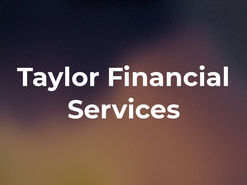 Taylor Financial Services