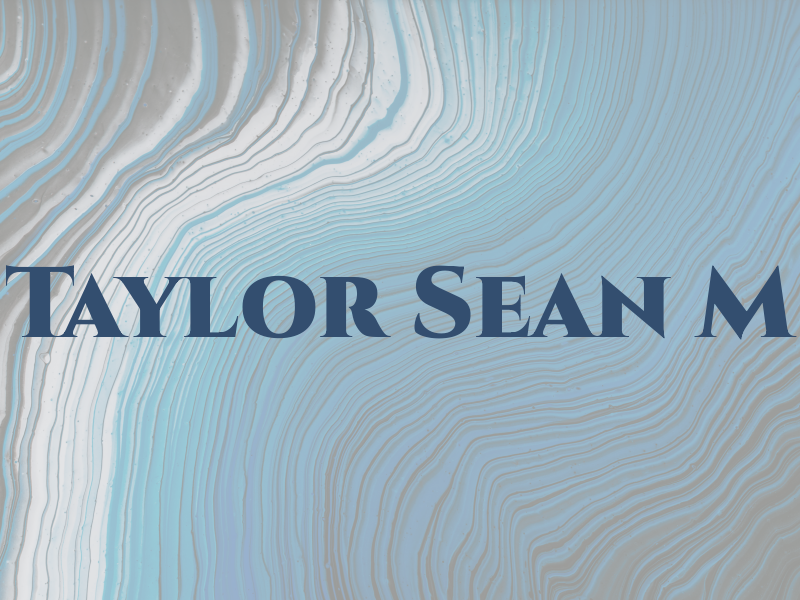 Taylor Sean M