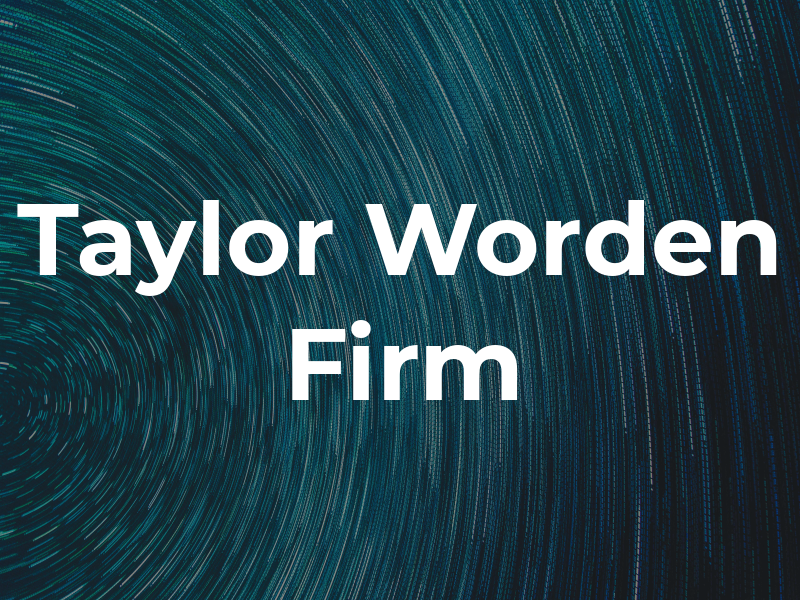 Taylor Worden Law Firm