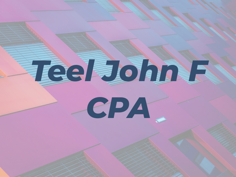 Teel John F CPA