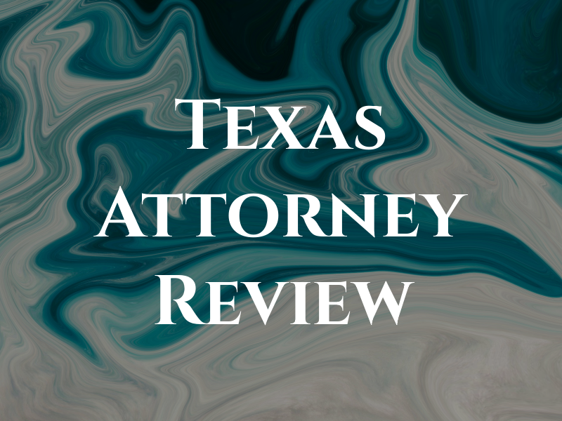 Texas Attorney Review