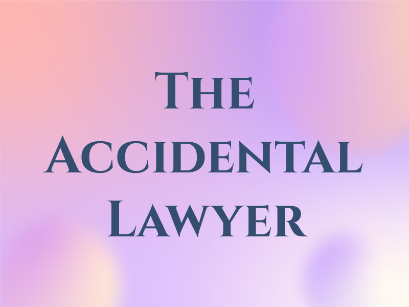 The Accidental Lawyer