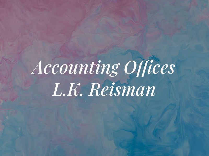 The Accounting Offices of L.K. Reisman