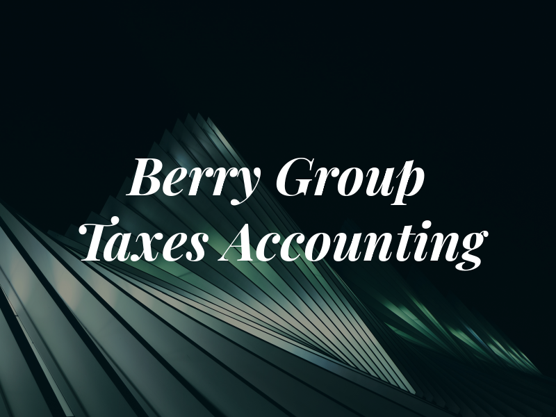 The Berry Group Taxes & Accounting