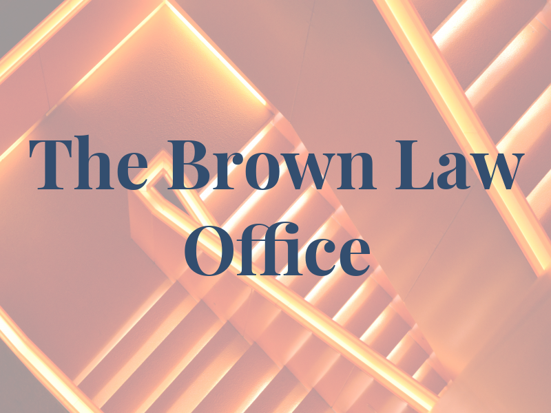 The Brown Law Office