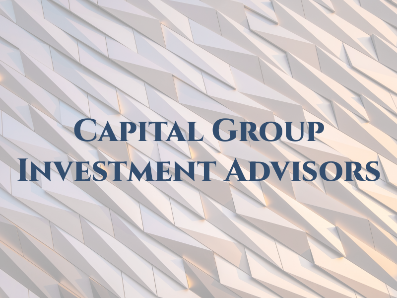 The Capital Group Investment Advisors