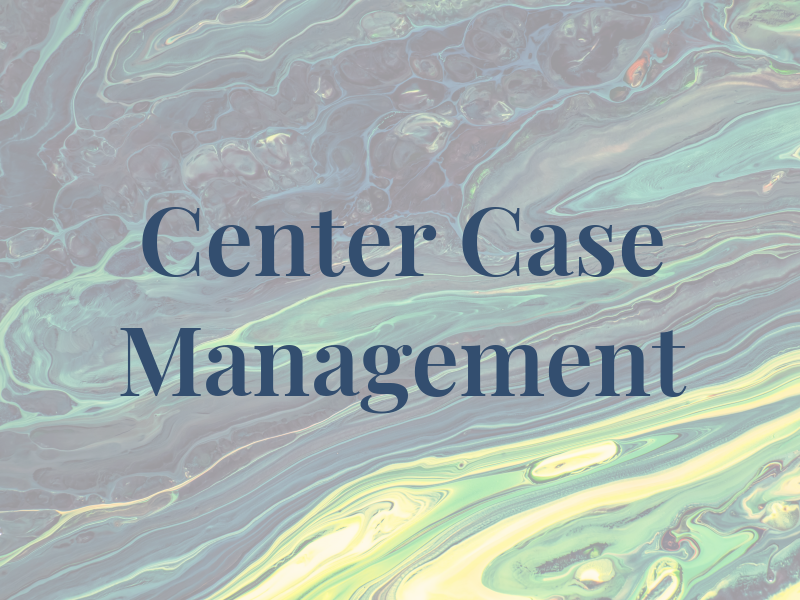 The Center For Case Management