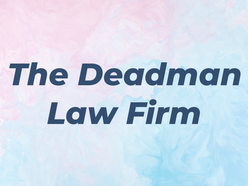 The Deadman Law Firm