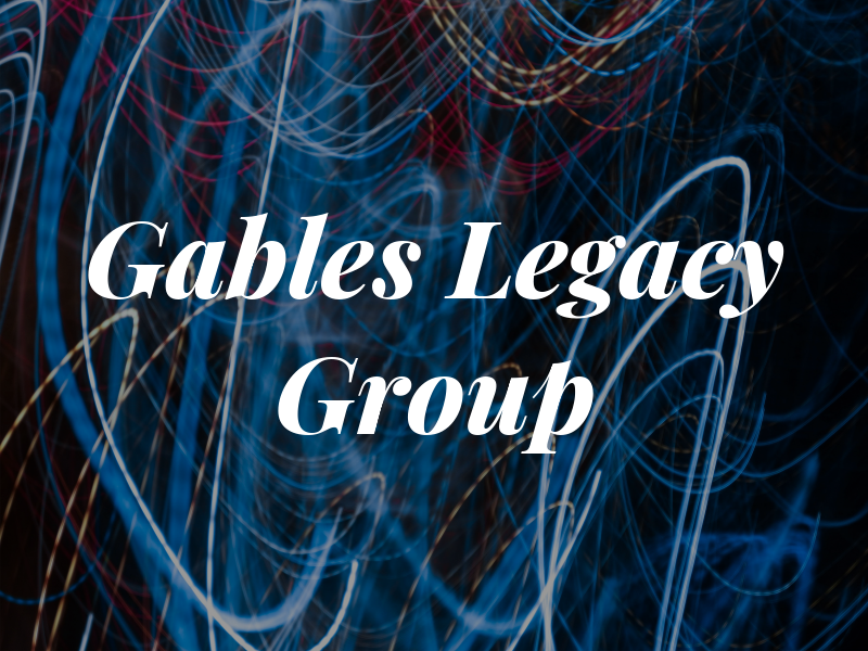 The Gables Legacy Group