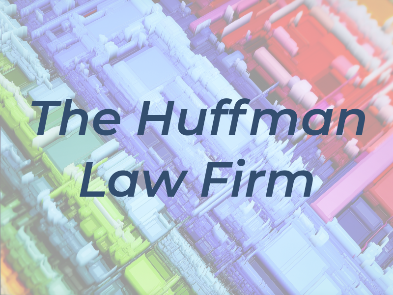 The Huffman Law Firm
