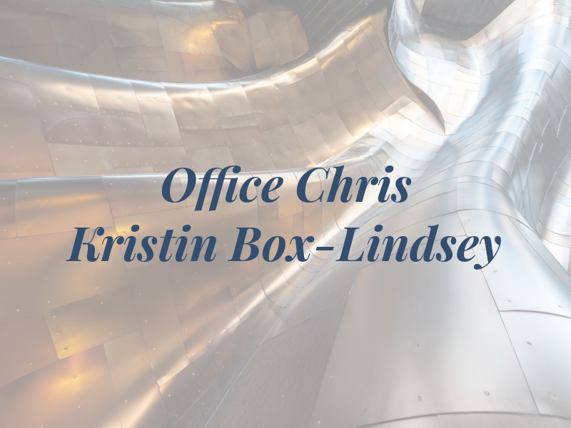 The Law Office of Chris Box and Kristin Box-Lindsey