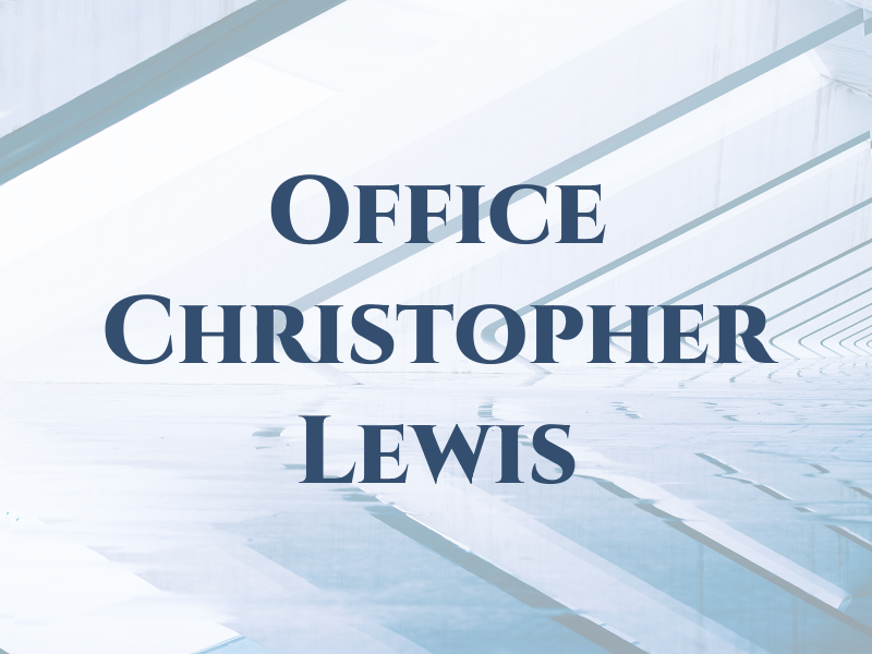 The Law Office of Christopher G. Lewis